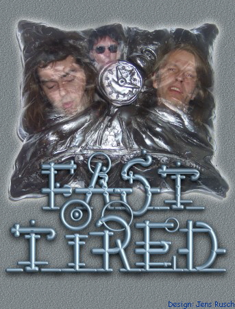 Fast Tired